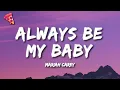 Download Lagu Mariah Carey - Always Be My Baby (Lyrics)