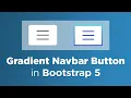 How to add a Gradient to the Bootstrap 5 Mobile Menu Icon navbar-toggler
