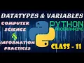 Datatypes and Variables in Python Computer Science Information Practices Class 11 CBSE