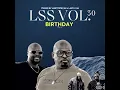Lagu LSS VOL.30 Mixed By Lebtronik SA \u0026 Lazy K SA (Birthday Mix)