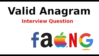 Coding Interview Question - Valid Anagram