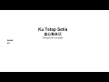 Download Lagu Ku Tetap Setia - Sopran \u0026 Alto