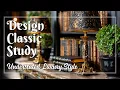 Design a Vintage Study or Library Filled with Understated Luxury and Refined Charm