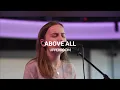 Download Lagu Above All - Ashley Bailey \u0026 Aaron Tedeschi l UPPERROOM Prayer Set
