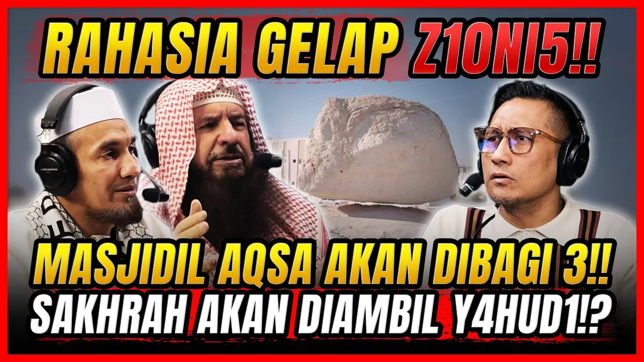AL AQSA DALAM BAHAYA!! Bukti Perjalanan Isra Mi'raj akan DIAMBIL Bangsa Z10N15!?