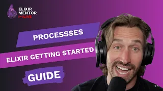 Processes Elixir Getting Started Guide
