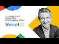 Walmart CMO William White on brand values and cutting through the competition Modern Marketers