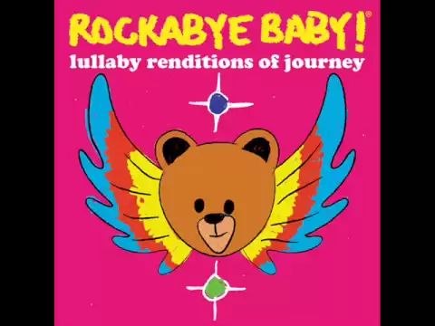 Download MP3 Don't Stop Believin' - Lullaby Renditions of Journey - Rockabye Baby!
