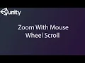 How To Make Zoom With Mouse Wheel Scroll In Unity 2D