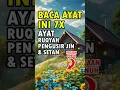 Download Lagu AYAT RUQYAH PENGUSIR JIN DAN SETAN #ayatruqyahpengusirjin #ayat