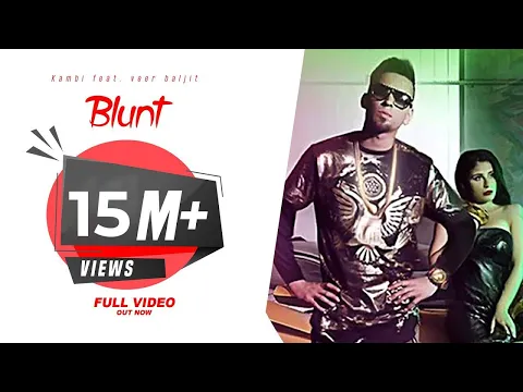 Download MP3 Blunt | KAMBI ft. Veet Baljit | Deep Jandu | Latest Punjabi Songs | Desi Swag Records