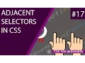 CSS Tutorial For Beginners 17 - Adjacent Selectors