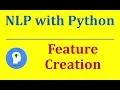 Feature Engineering - Feature Creation Natural Language Processing with Python and NLTK