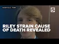 Autopsy reports Riley Strain died accidentally from alcohol poisoning drowning