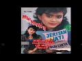 Mirnawati - Jeritan Hati (1988)