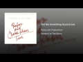 Tell Me Something Good (Live Version)