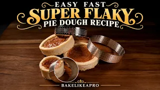 Easy Fast Super Flaky Pie Dough Recipe