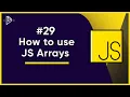 How to use JS Arrays JavaScript Full Tutorial