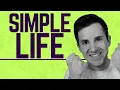 Stop Overcomplicating Your Life