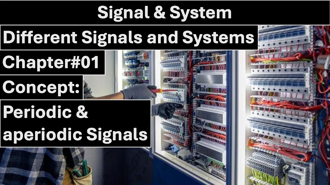 Signals & Systems | Chapter#01 | Concept | Periodic & Aperiodic Signals | ALAN S. WILLSKY