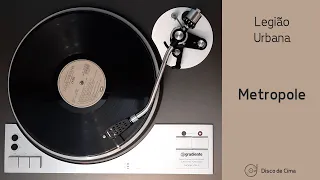 Metrópole - Legião Urbana (1986, HD Vinyl Rip) - Gradiente DD1 / Pickering XV-15