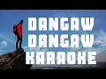 Lagu DANGAW-DANGAW(KARAOKE)