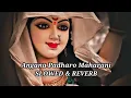 Download Lagu Angana Padharo Maharani | Slowed \u0026 Reverb