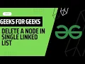 Delete a node in single linked list 30 aug gfg potd