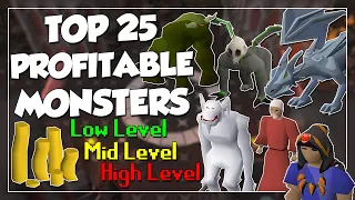 Top 25 Profitable Monsters In OSRS - Low Mid Late End Game Combat Money Making 2022