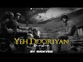 Download Lagu Yeh Dooriyan Mashup | SICKVED |Mohit Chauhan | Armaan Malik | Soulful Bollywood 2023