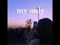 yedira ft. yuji - my only
