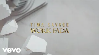 tiwa savage work fada ft nas rich king