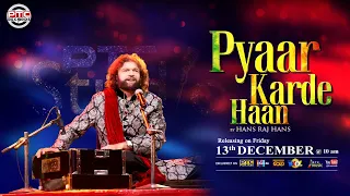 Pyaar Karde Haan | Teaser | Hans Raj Hans | Releasing on 13th December | PTC Records