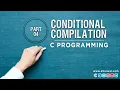Conditional Compilation in C Programming Part 04