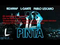 Pinta - L-Gante x Bizarrap ft. Pablo Lescano ( Letra / Lyrics )