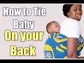 How To Tie Baby On Your Back The Africa Style DeJonahsFamily