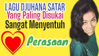 lagu djuhana satar yang paling disukai sangat menyentuh perasaan