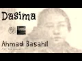 Download Lagu Ahmad Basahil - Dasima | O.M. Ria Bluntas | Nyai Dasima
