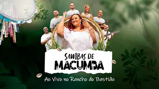Sambas de Macumba - Ao Vivo no Rancho do Bastião