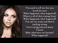 Little Mix ~ Love Me Or Leave Me ~ Lyrics
