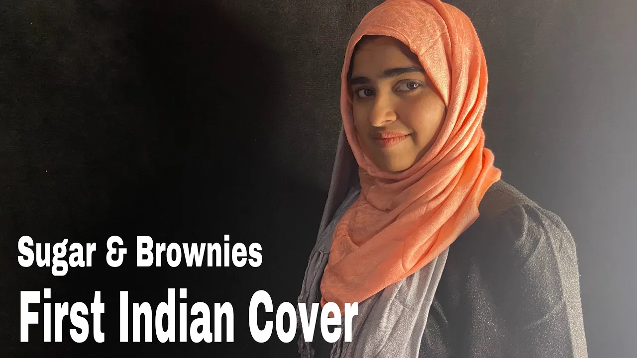 Dharia- Sugar & Brownies(by Monoir) | cover by Afsha Rehman | Indian girl |
