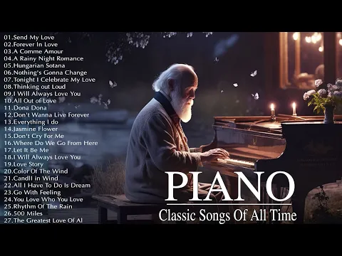 Download MP3 The Best  Relaxing Piano Classical Love Songs Of All Time - 50 Most Famous Pieces of Classical Music