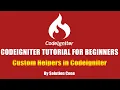 Codeigniter Tutorial for Beginners Step by Step Custom Helpers in Codeigniter