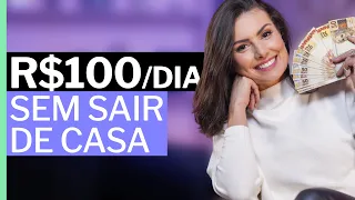 GANHE até R$100 POR DIA TRABALHANDO DE CASA! 5 ideias de renda extra para iniciantes