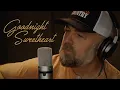 Download Lagu Goodnight Sweetheart - Steven Wood