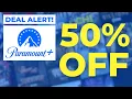 DEAL ALERT How to Get 50 Off Paramount Plus for an Entire Year