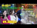 Lagu Om. Adella Full Album Terbaru Yeni INKA - Difarina Indra. Buih Jadi Permadani.  Tanpa iklan