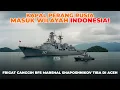 FRIGAT RFS MARSHAL SHAPOSHNIKOV TIBA DI ACEH | DIPLOMASI ATAU MANUVER MILITER RUSIA?