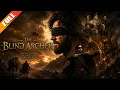 FULL The Legendary Archer Disappeared Until an Orphan Girl Needed Him to Reclaim Her Family Legacy