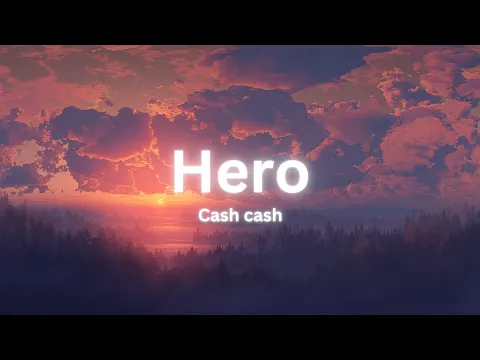 Download MP3 Cash cash - Hero (Lyrics) feat. Christina Perri